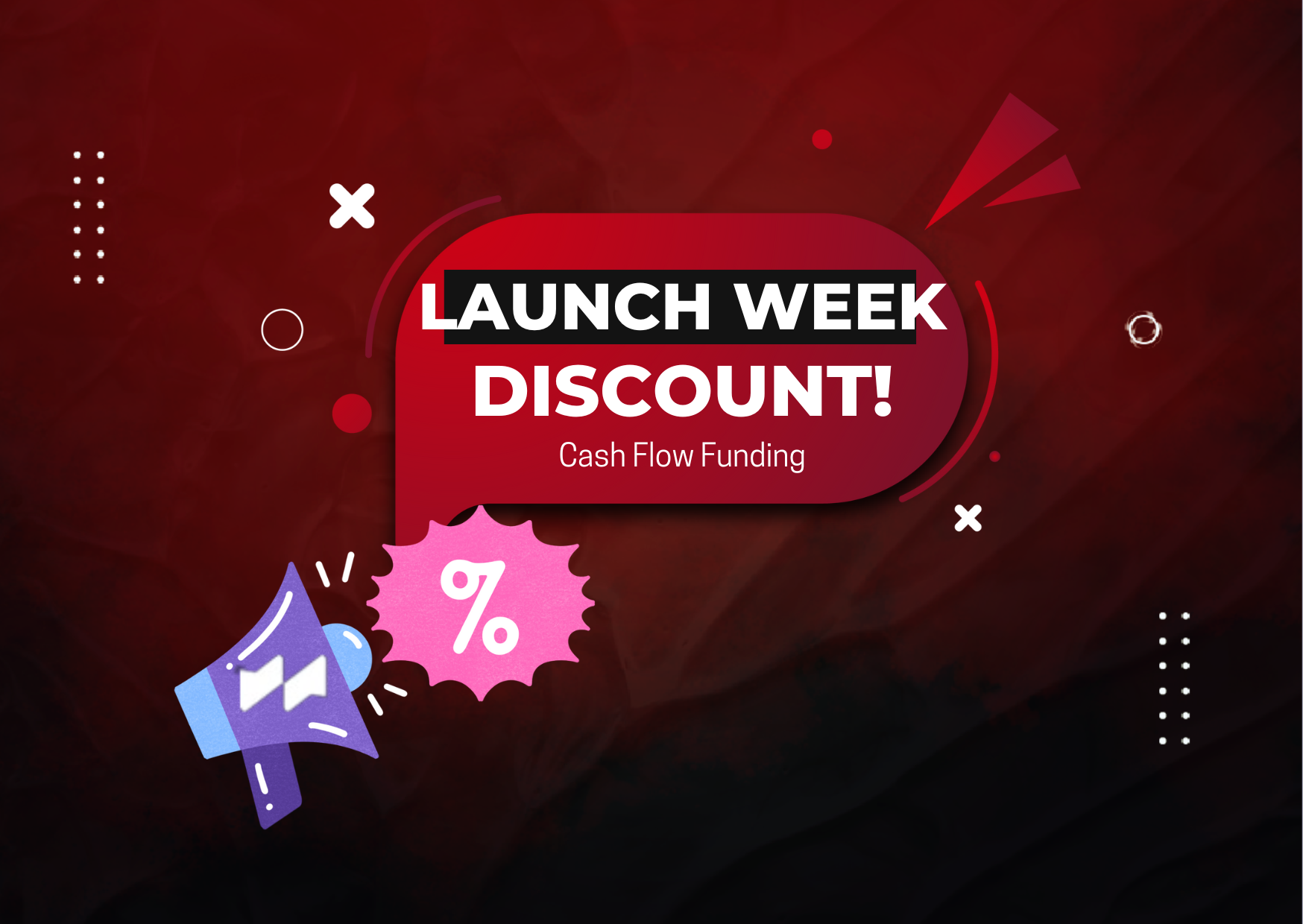 Cash Flow Funding Launch Discount – Want it?