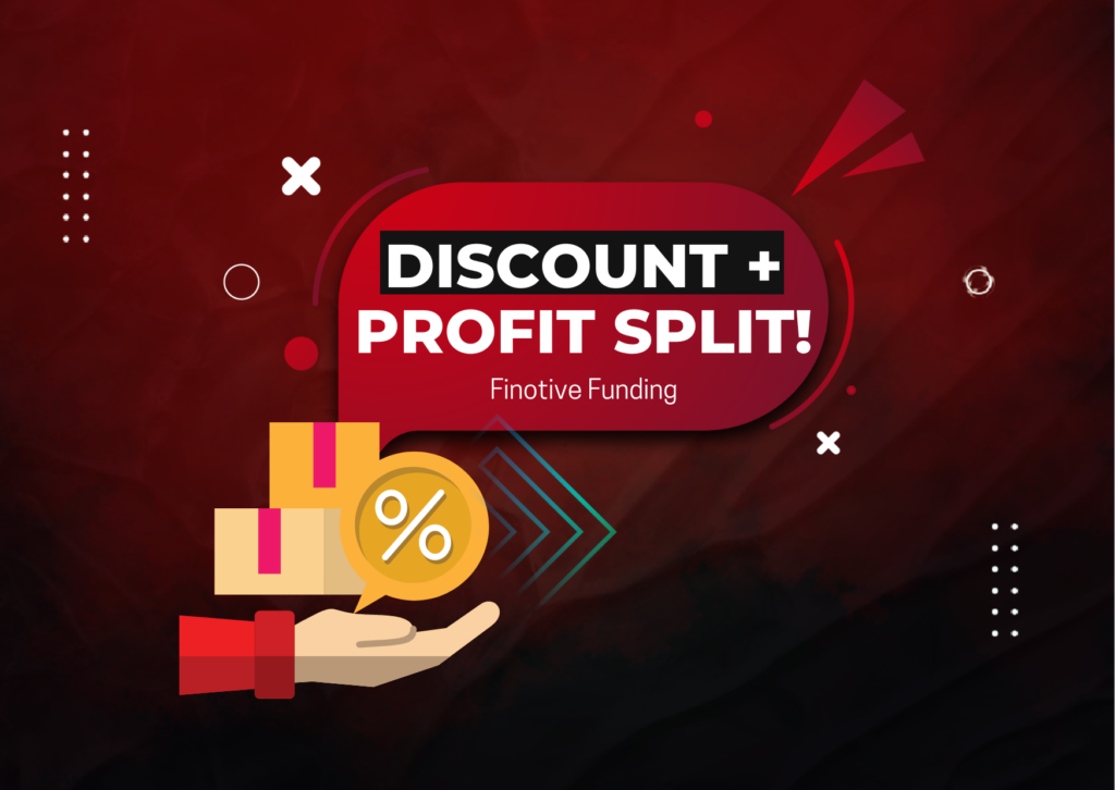 Finotive Funding 5% Discount + 5% Profit Split Increase!