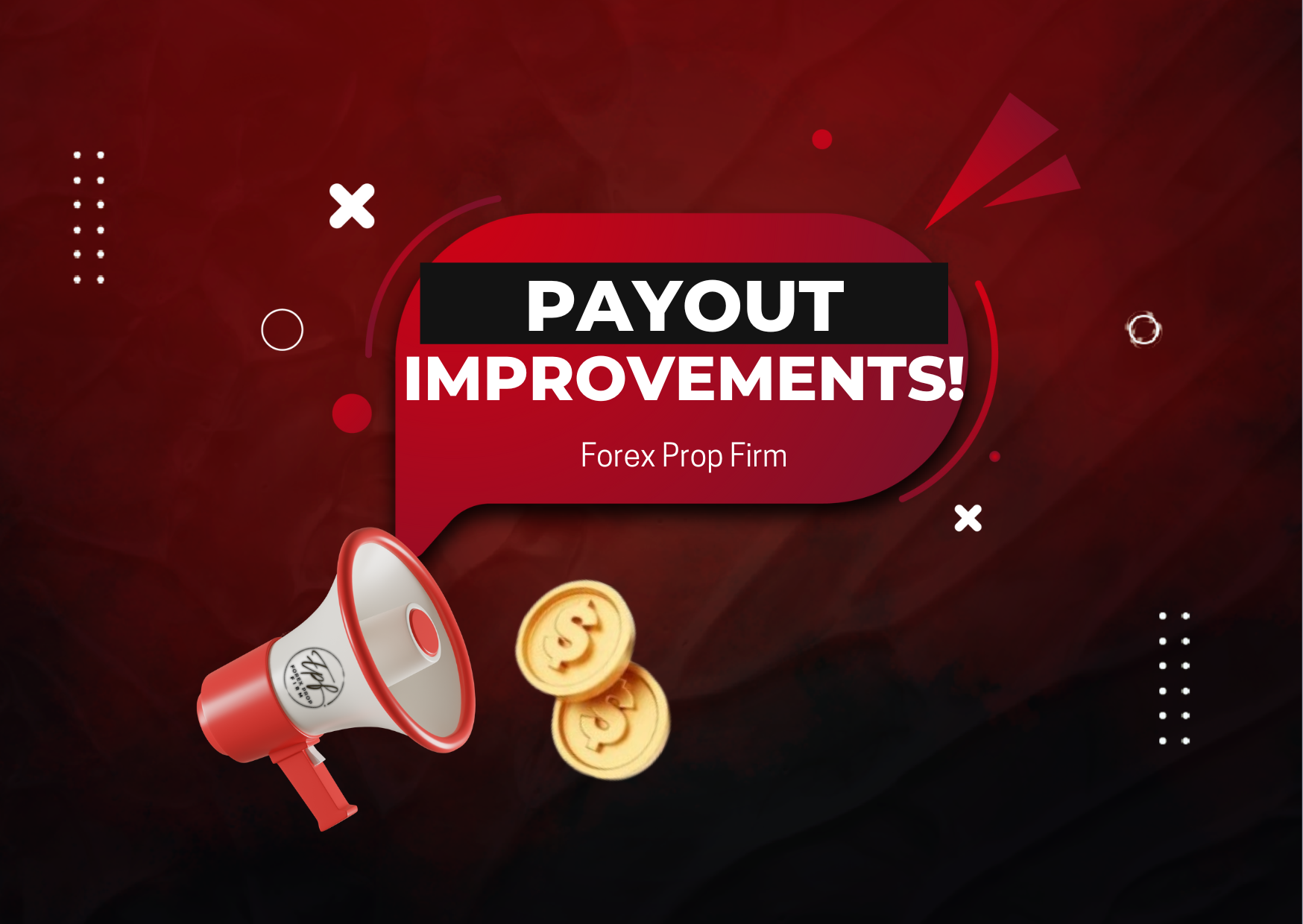 Forex Prop Firm Payout System – New Improvements!