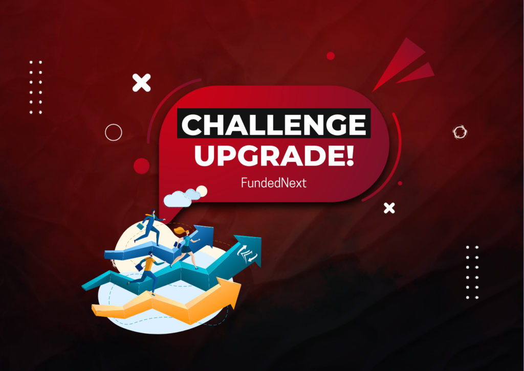 FundedNext 1-Step Stellar Challenge Upgrade – New Changes?