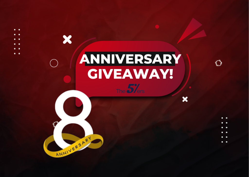 The5ers 8th Anniversary Offer & Giveaway – Get it Now!