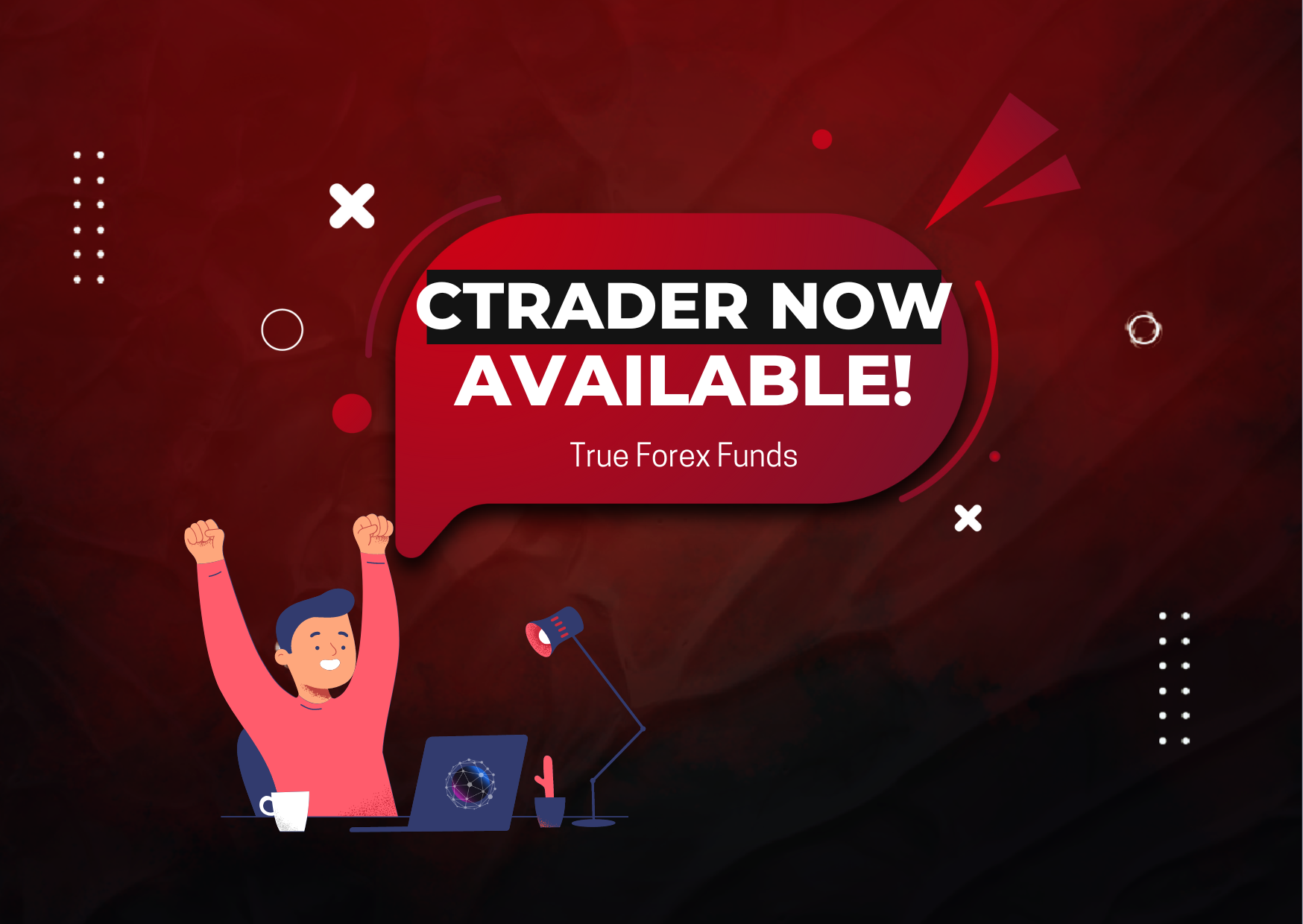 True Forex Funds Relaunched and cTrader Now Available!