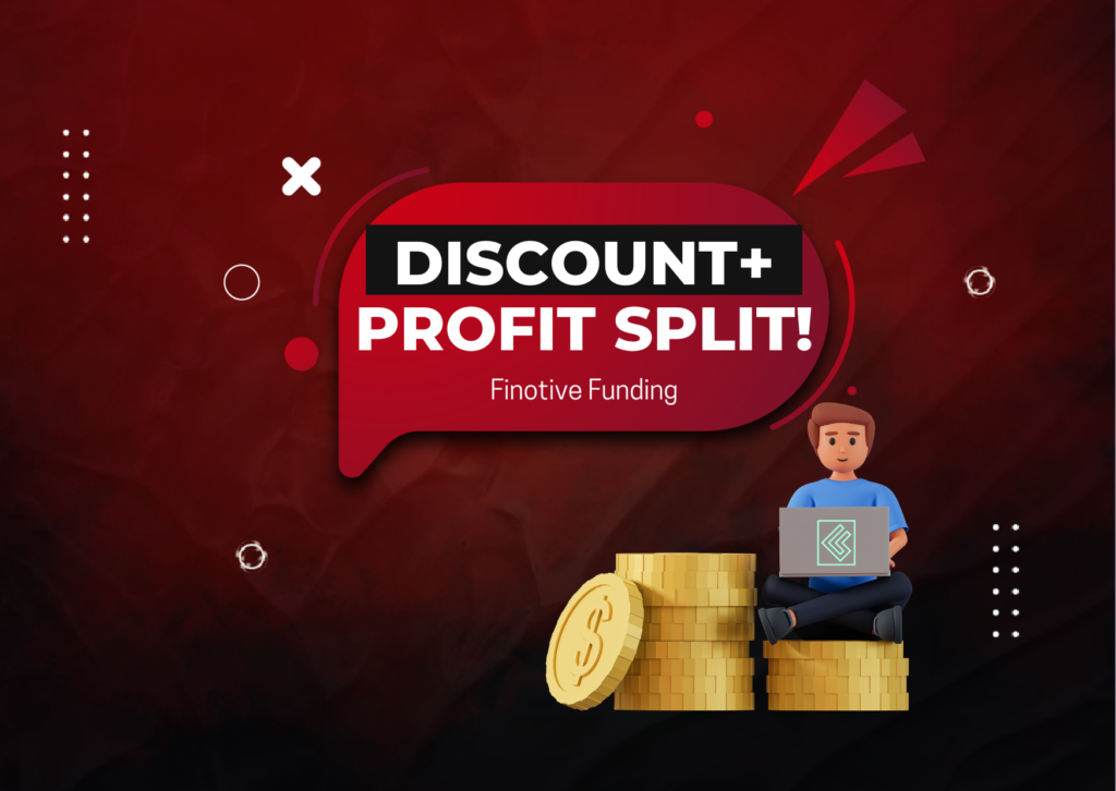 Finotive Funding 5% Discount + 5% Profit Split Increase!