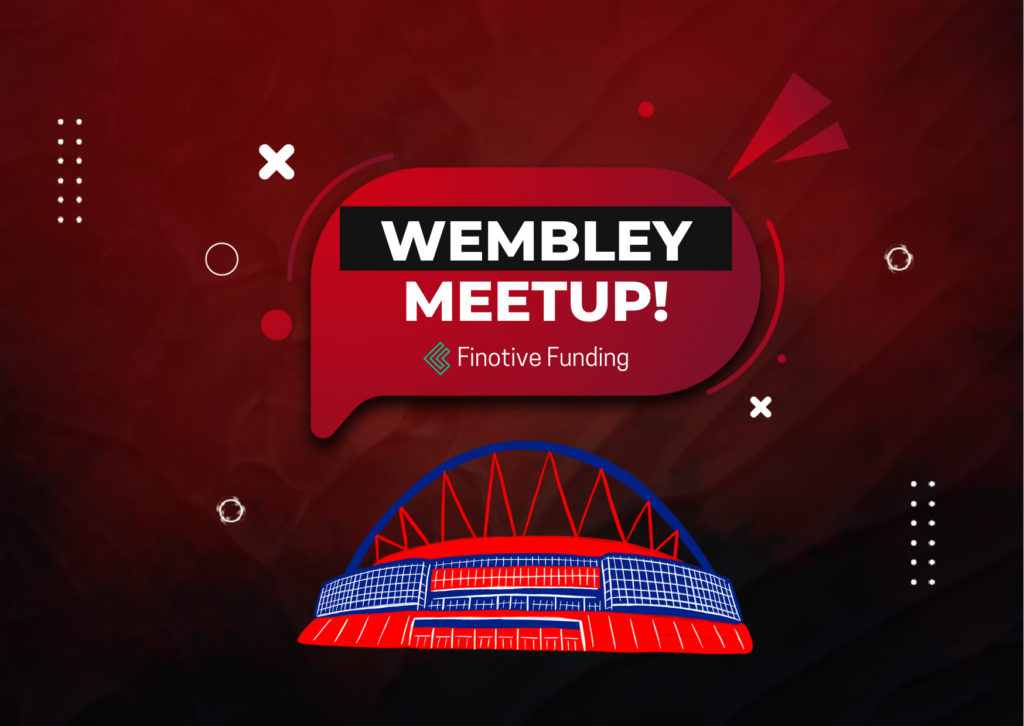 Finotive Funding Wembley Stadium Meetup: Register Now!