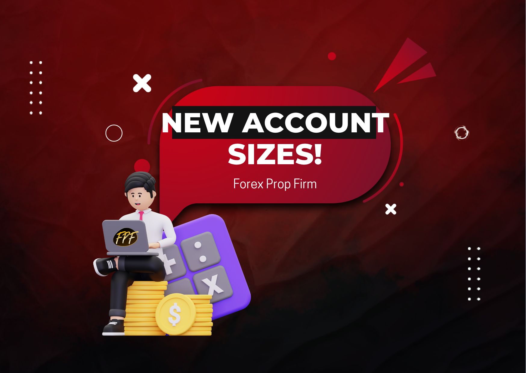 Forex Prop Firm New Account Sizes Available Now!