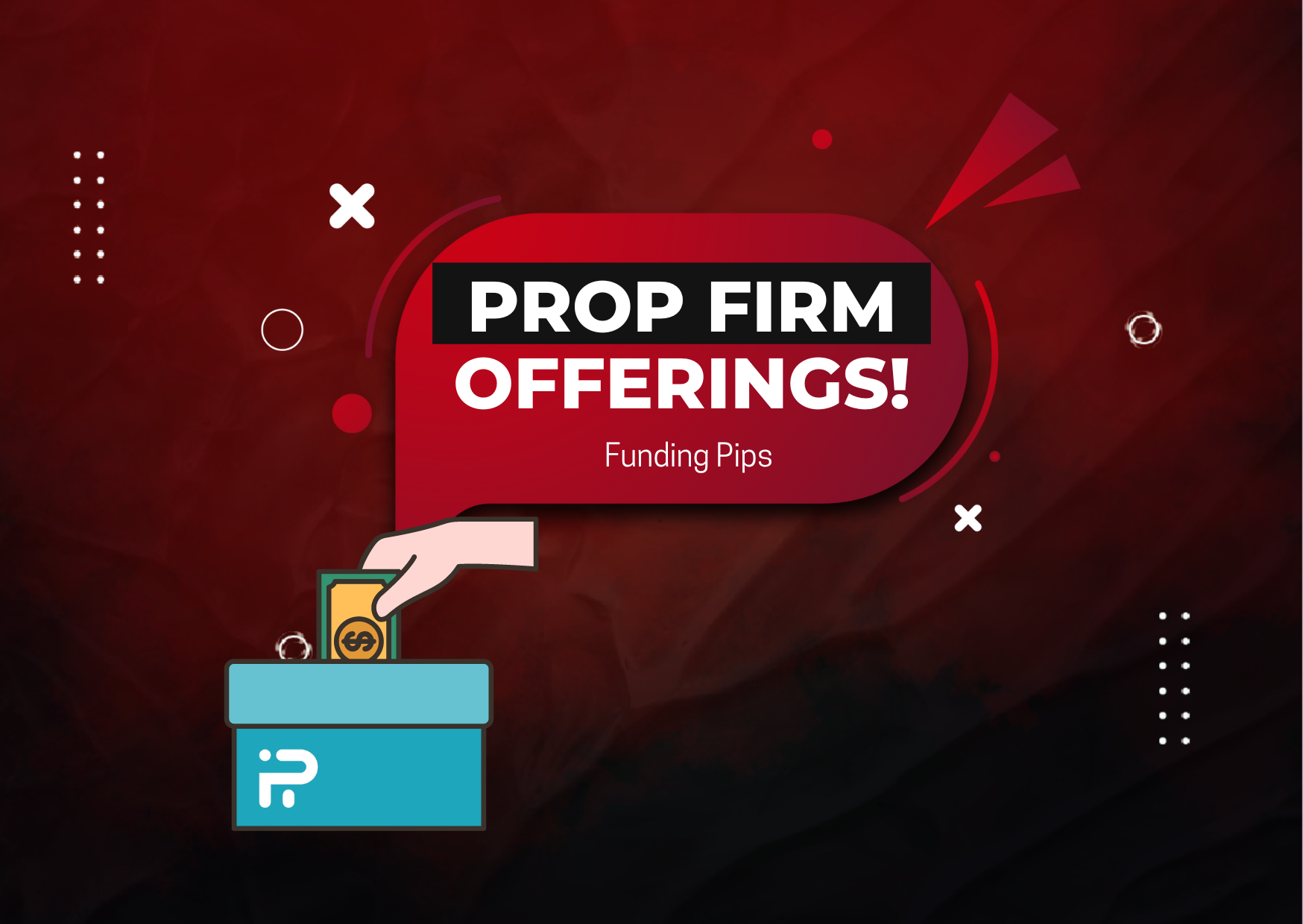 Funding Pips Offerings: Would you Consider them?