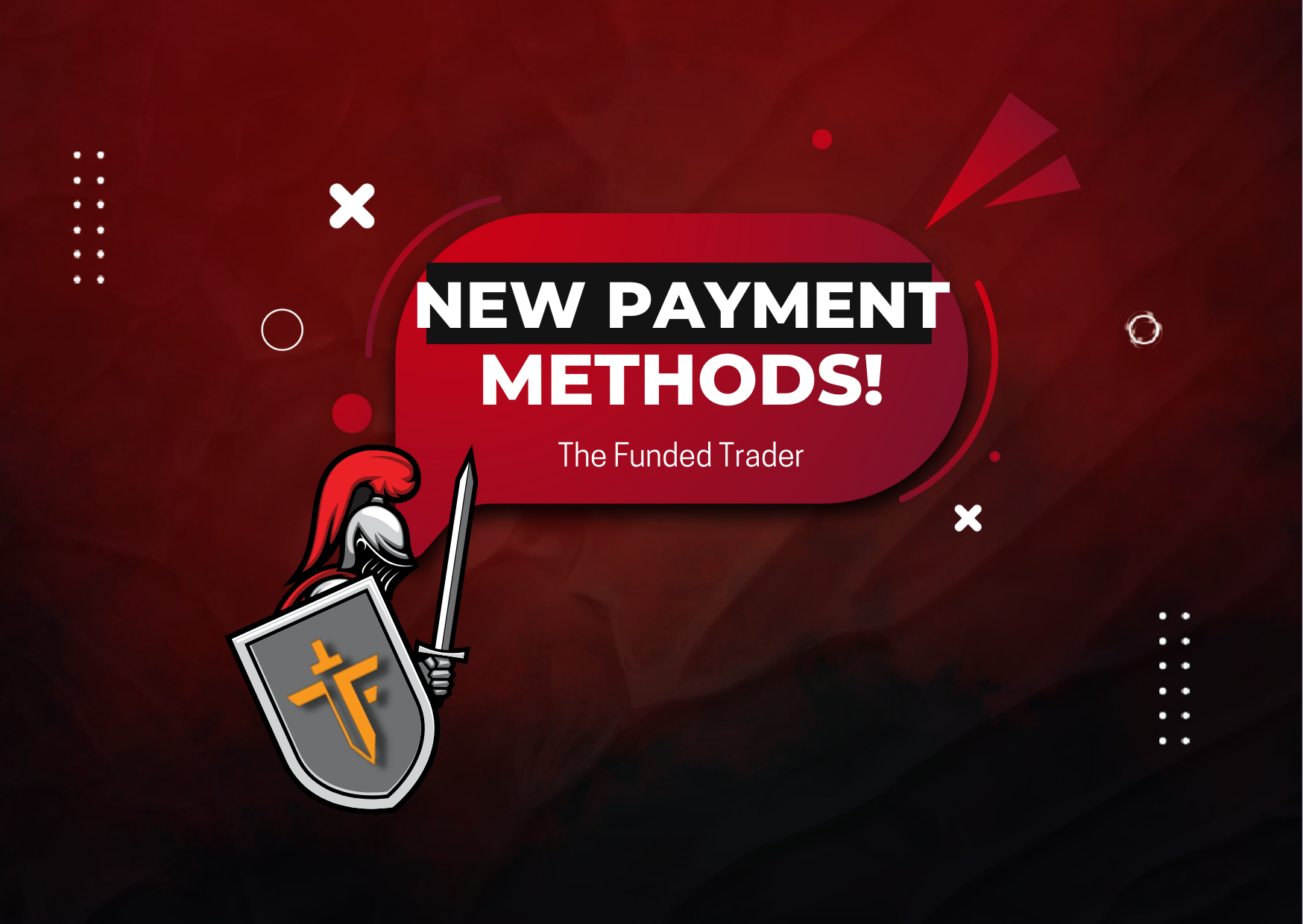 The Funded Trader New Payment Methods – More Convenience?