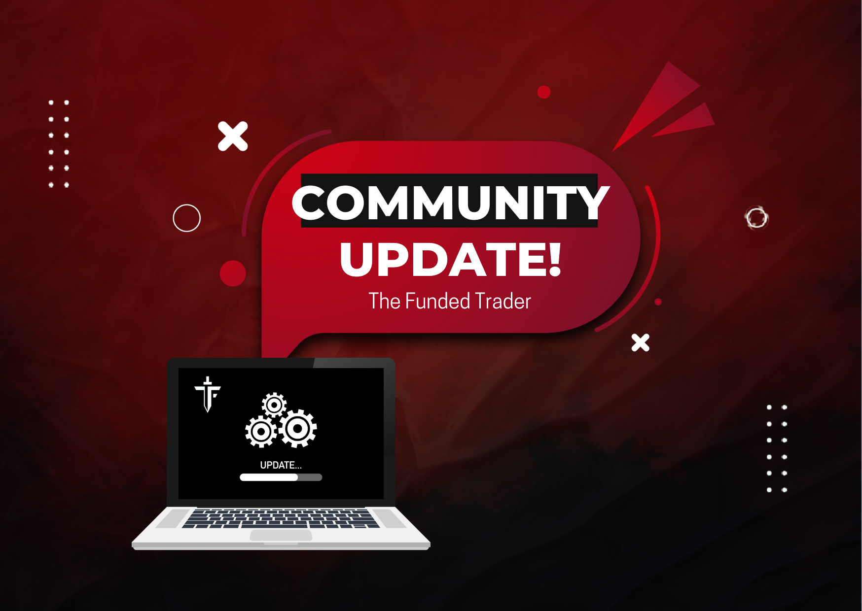 The Funded Trader Special Community Update – What’s New?