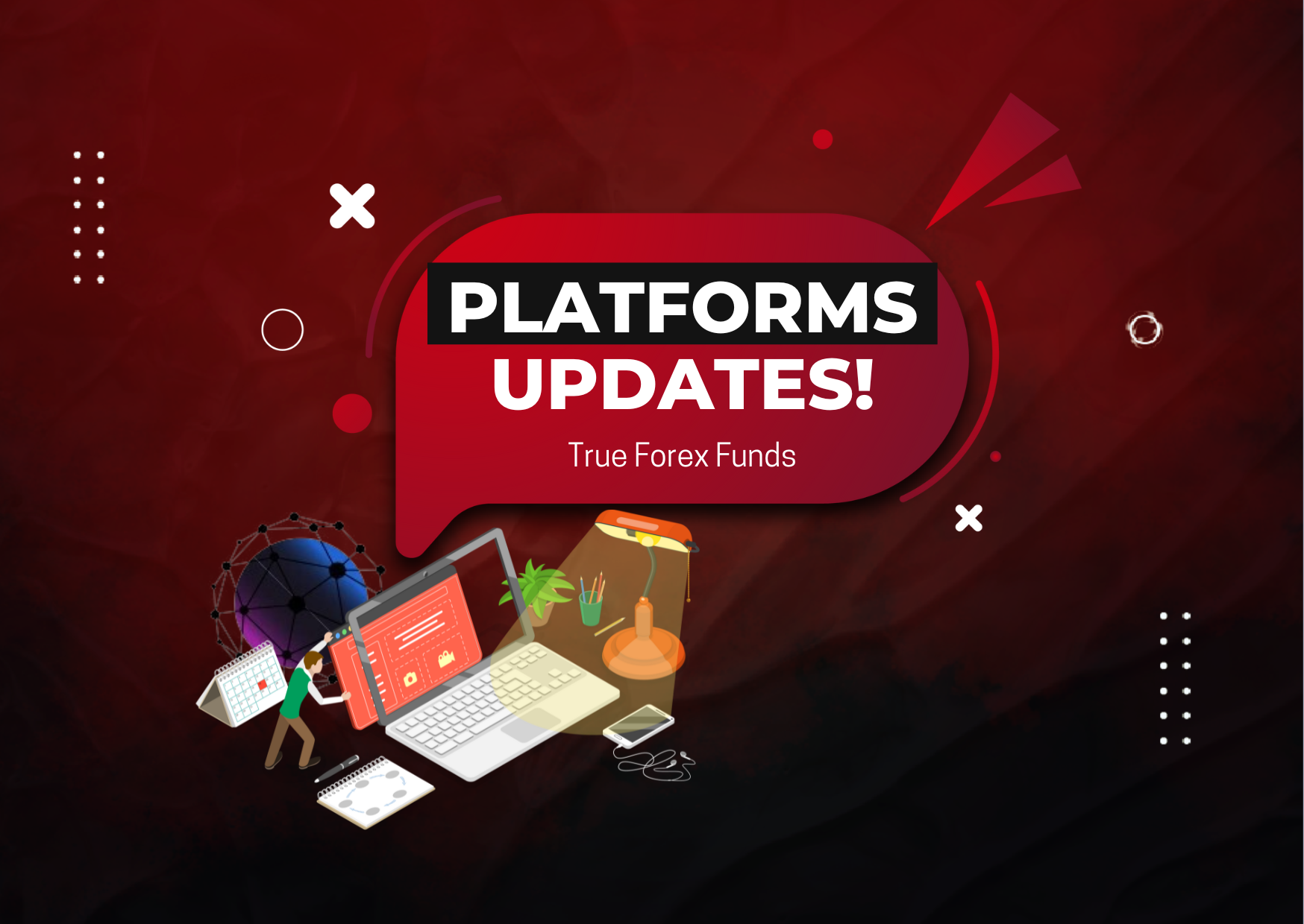 True Forex Funds Trading Platforms Updates: Ready to Roll out?