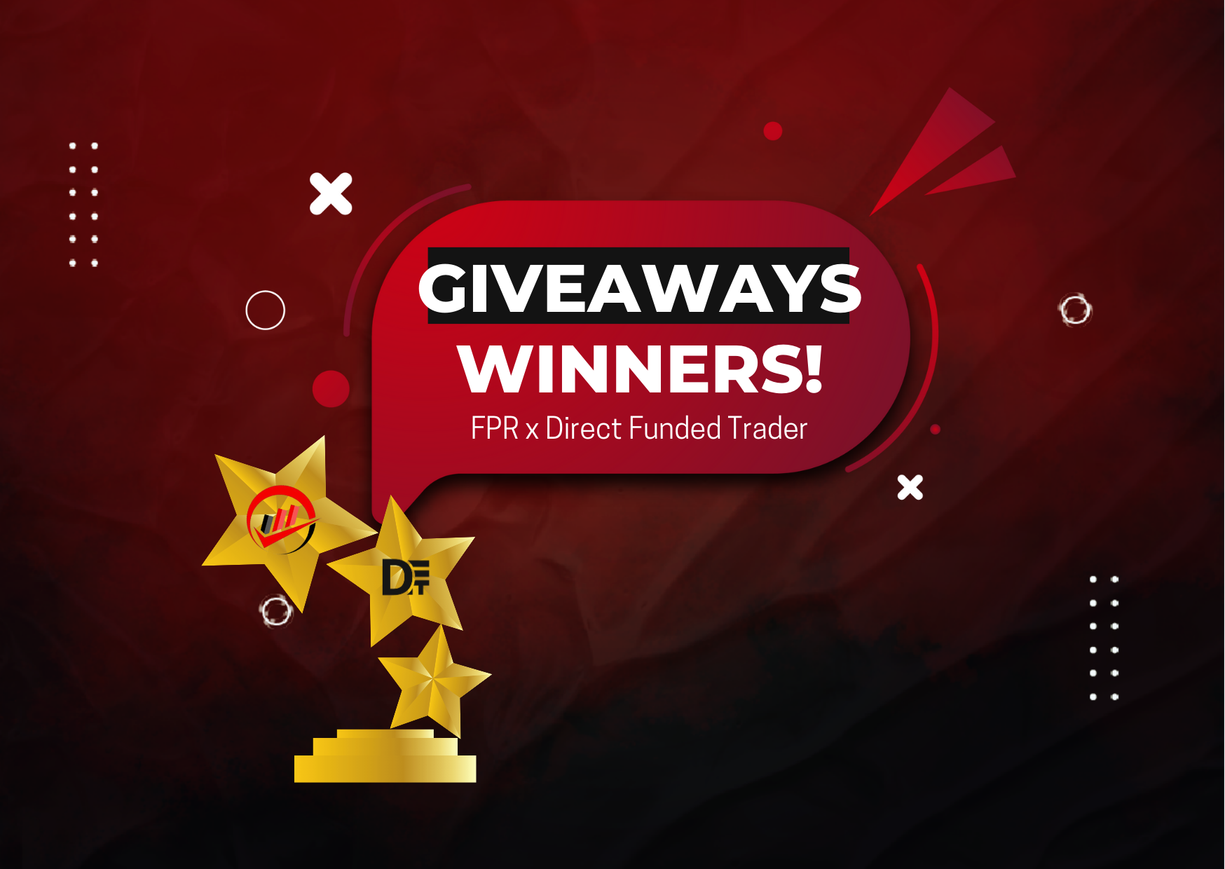 Winners of $5,000,000 Giveaways: FPR & Direct Funded Trader!