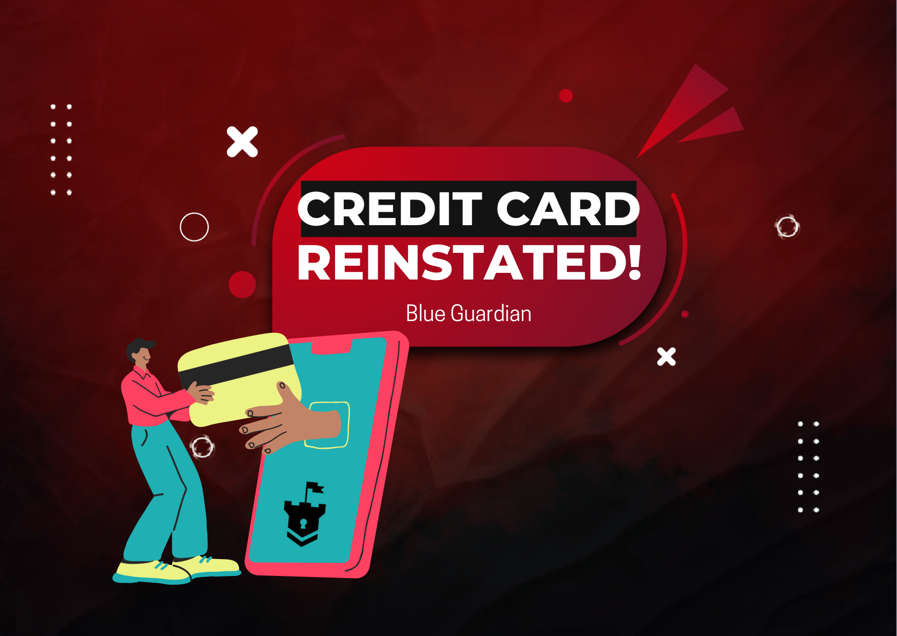 Blue Guardian Reinstatement of Credit Card: Available Once Again