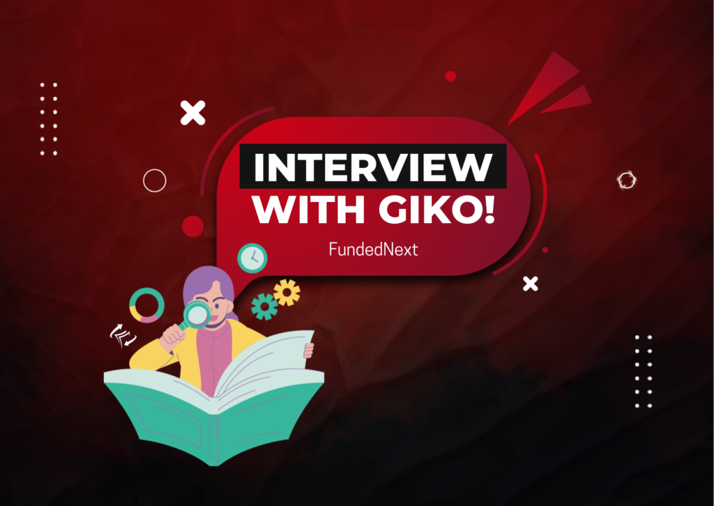 FundedNext Trader Giko Interview: Successful Forex Trading