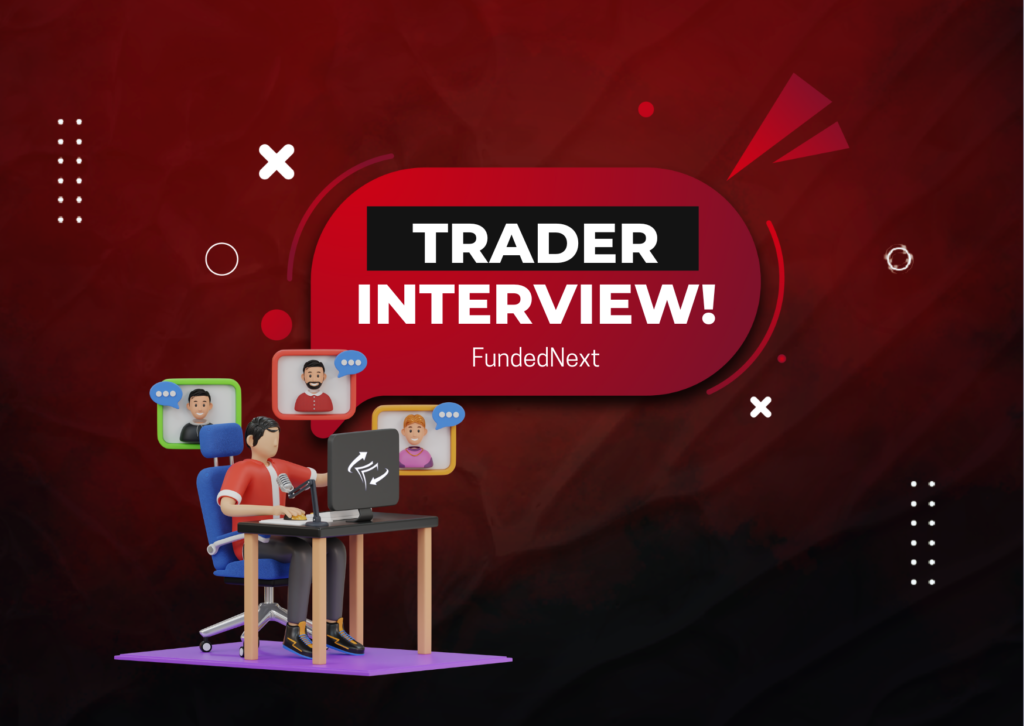 FundedNext Trader Olawale Interview: Glimpse of Success!