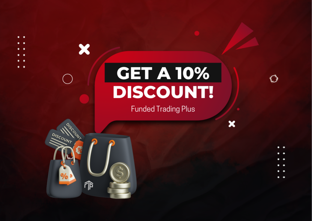 How to Get a 10% Discount for Funded Trading Plus?