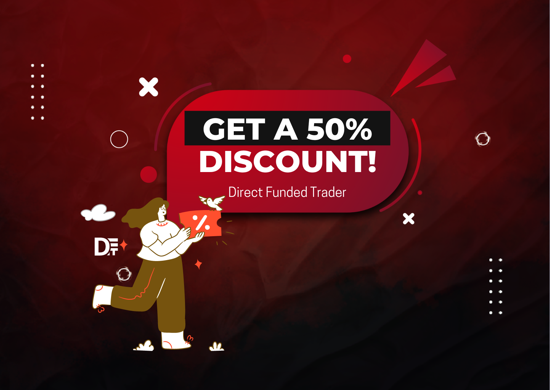 How to Get a 50% Discount for a Direct Funded Trader?