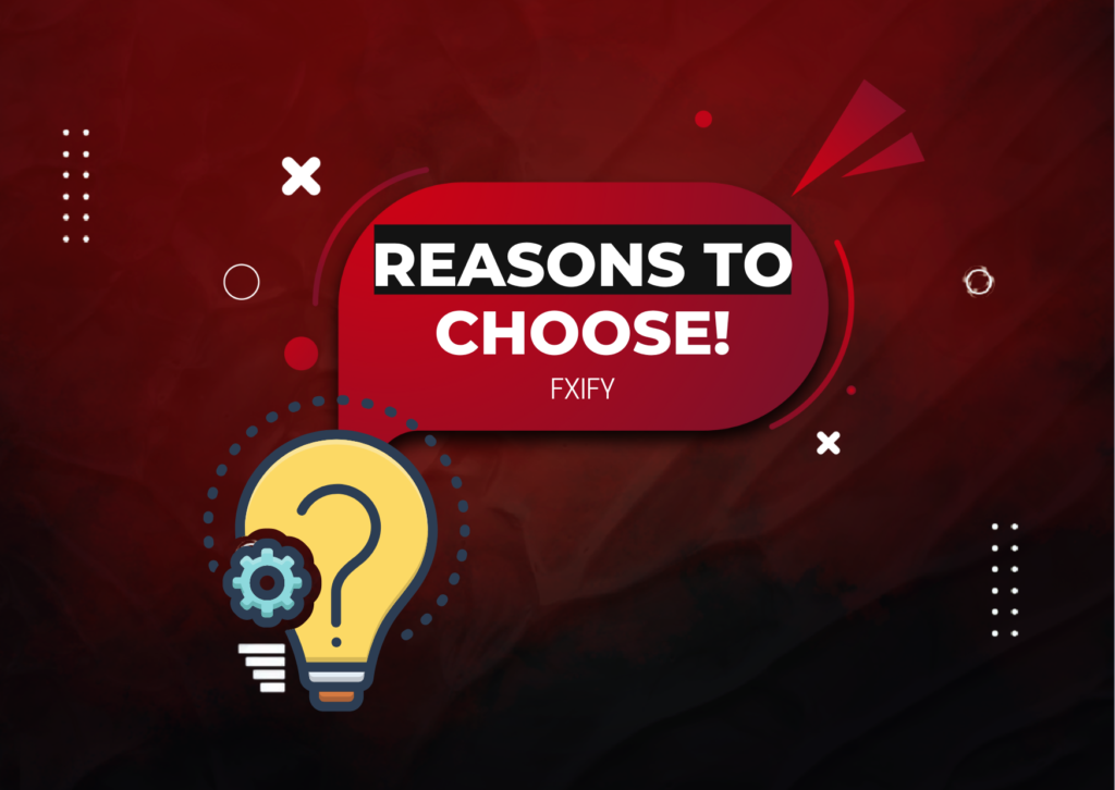Why Choose FXIFY? Here are the Reasons!