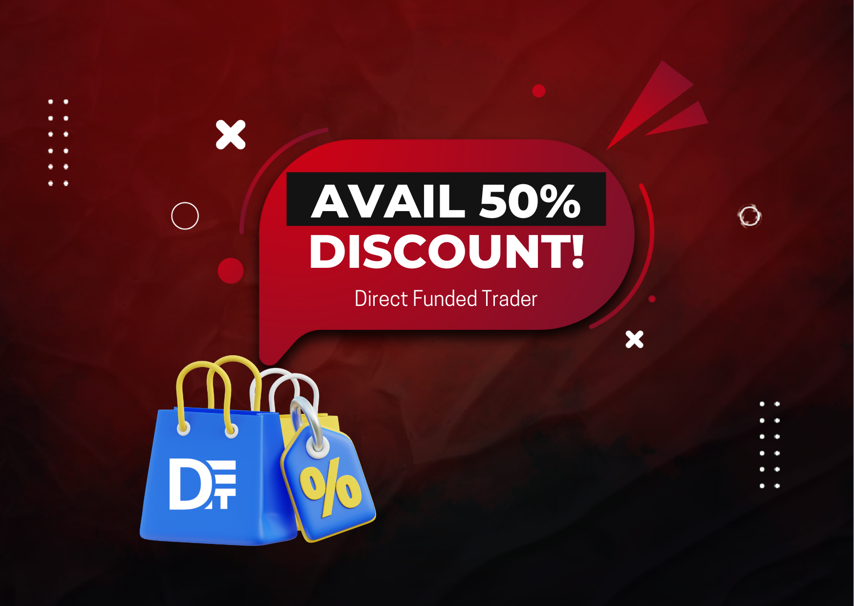 50% Discount for Direct Funded Trader: Want it?