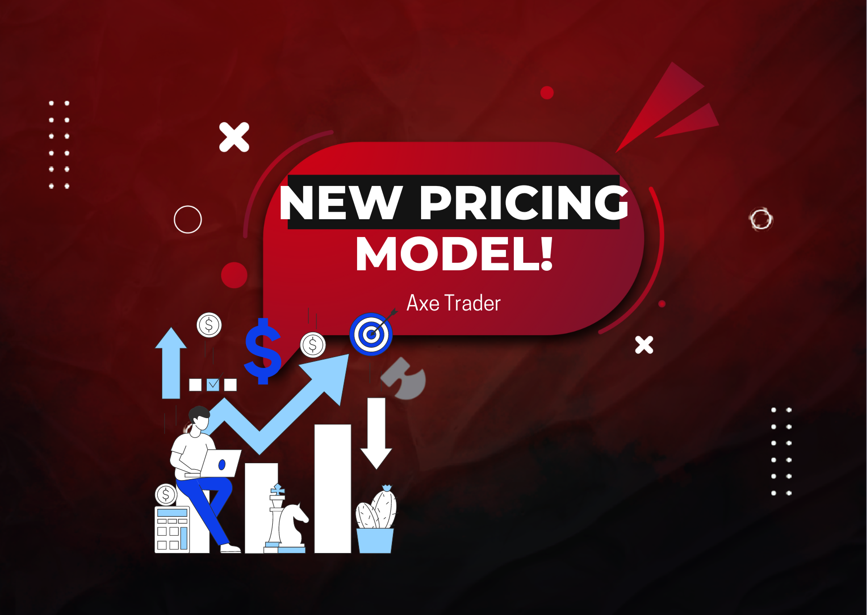 Axe Trader New Pricing Model for Funded Axe Accounts