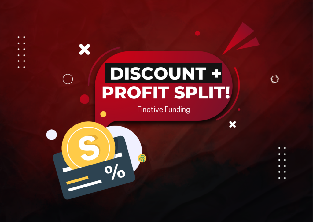 Finotive Funding 5% Discount + 5% Profit Split Increase!