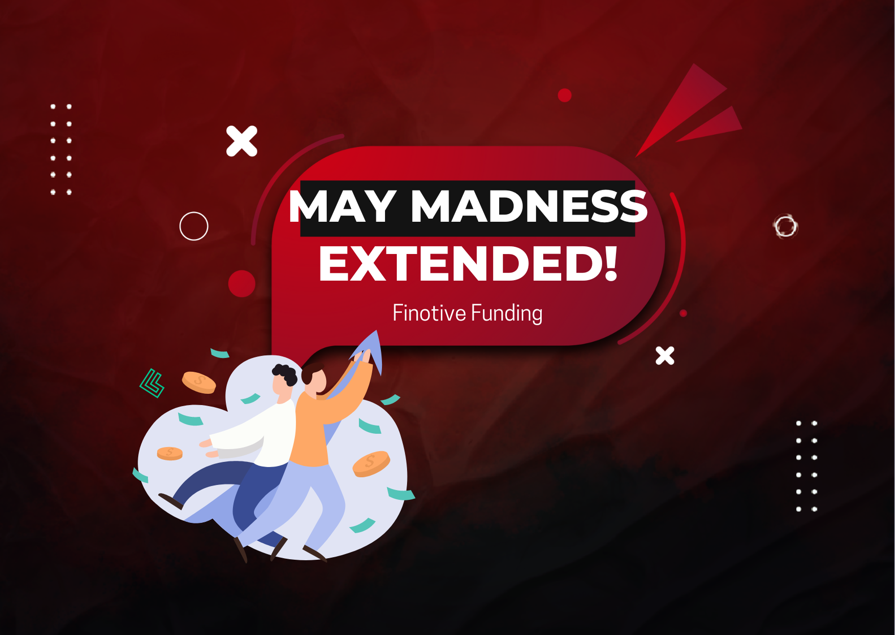 Finotive Funding May Madness Extension: Get it Now!