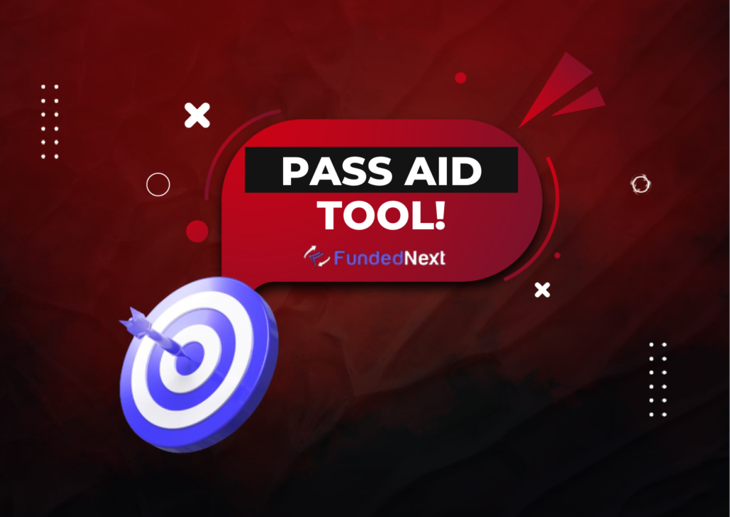 FundedNext Pass Aid Tool: A New Add-on Available for Free!