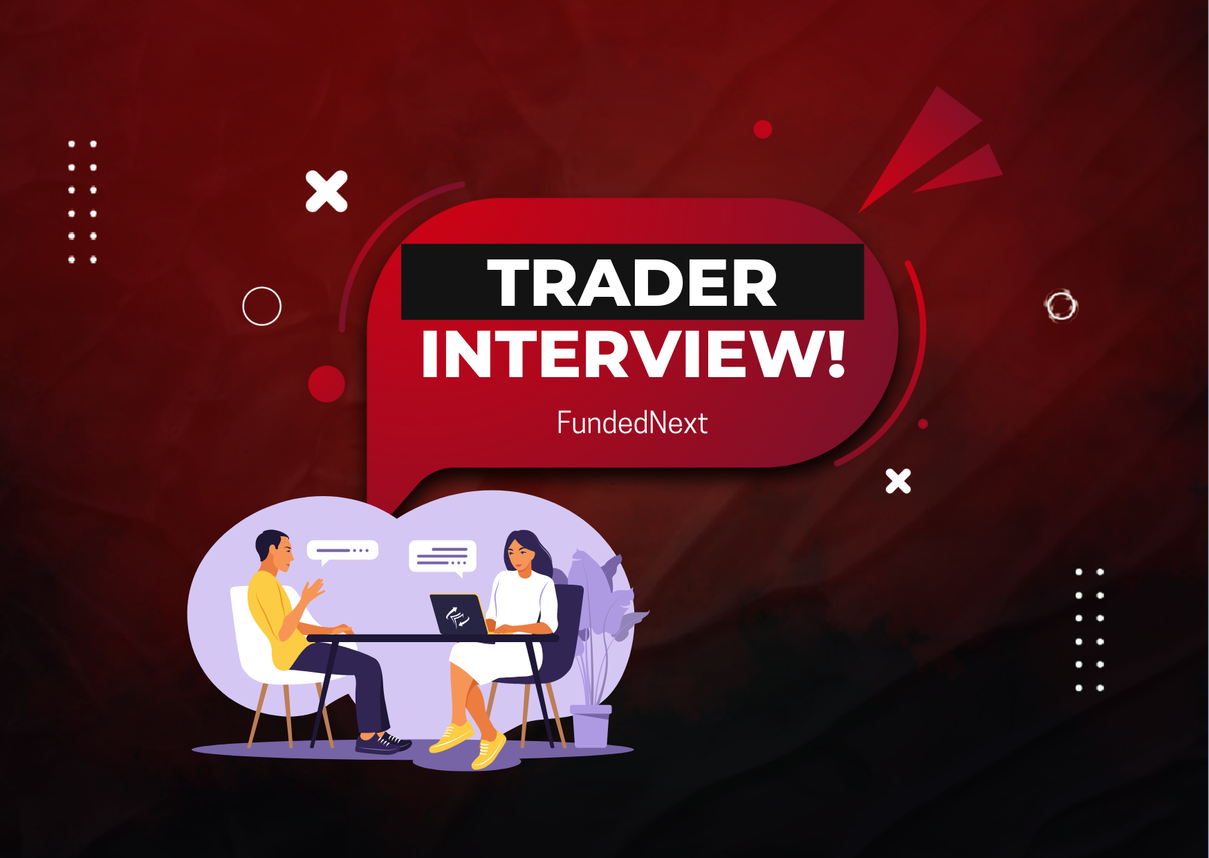FundedNext Trader Kiran Interview: Dentist or Trader?