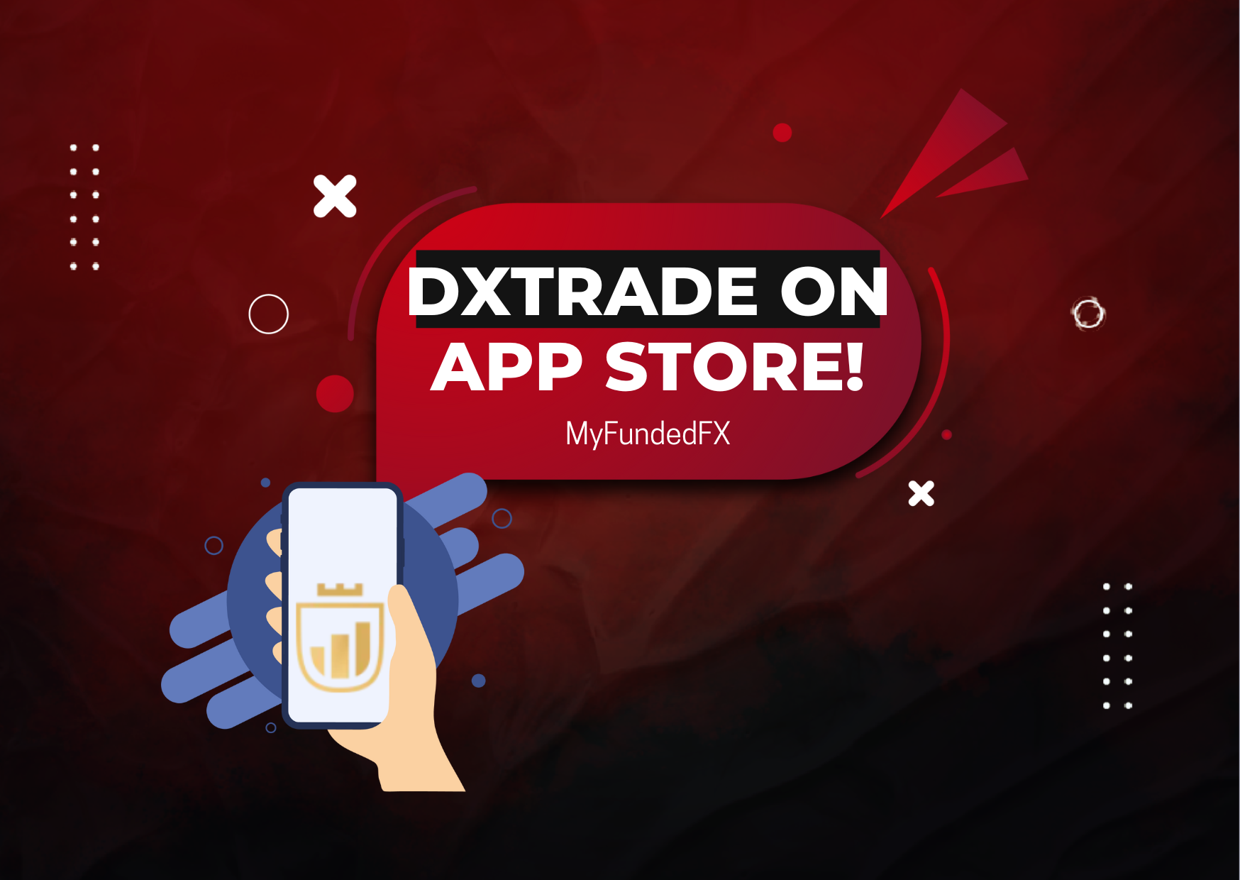 MyFundedFX DxTrade Now Available on App Store!