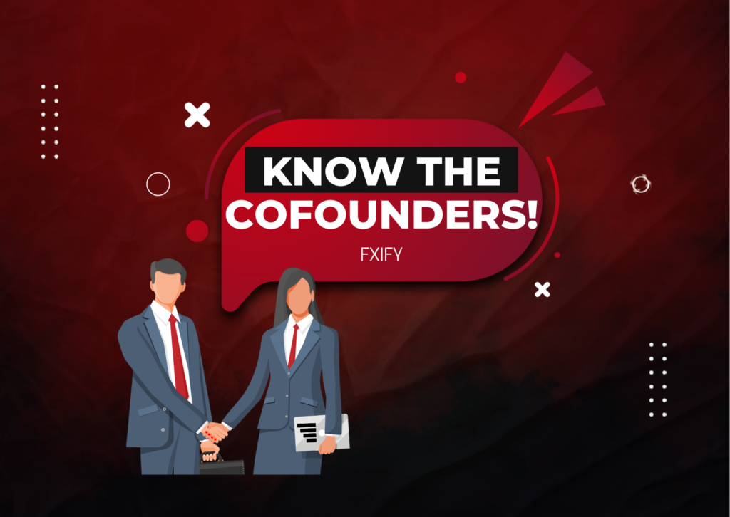 Who are the Co-Founders of FXIFY? Let’s Know Them!