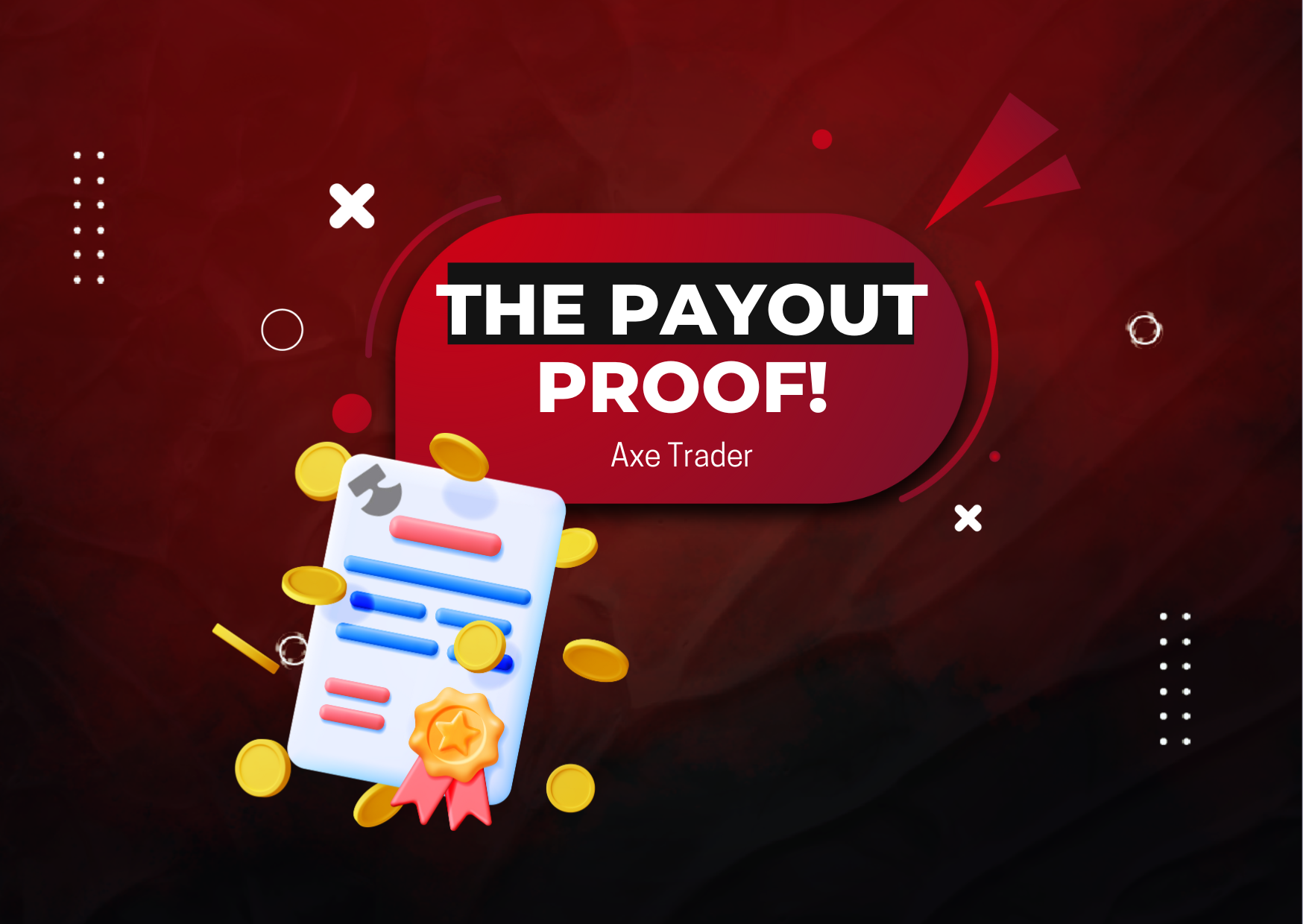 Axe Trader Payout Proof: A Commitment to Transparency