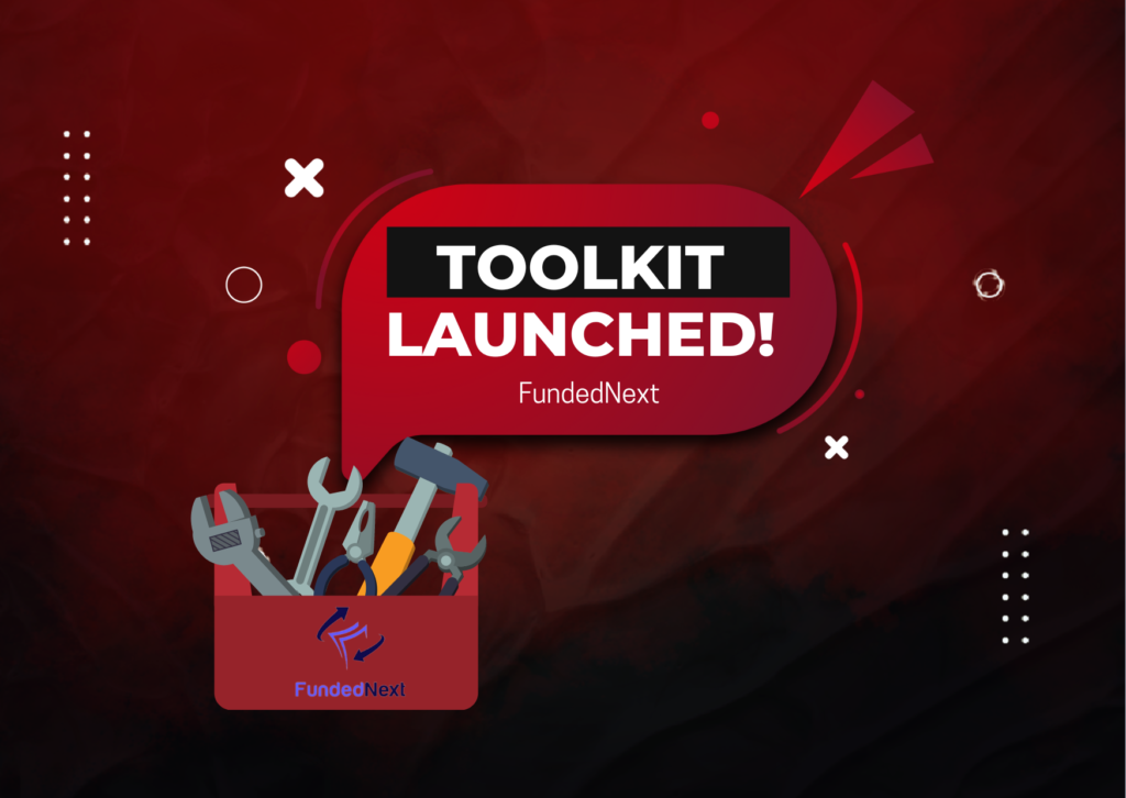 FundedNext Toolkit: Another Amazing New Launch!