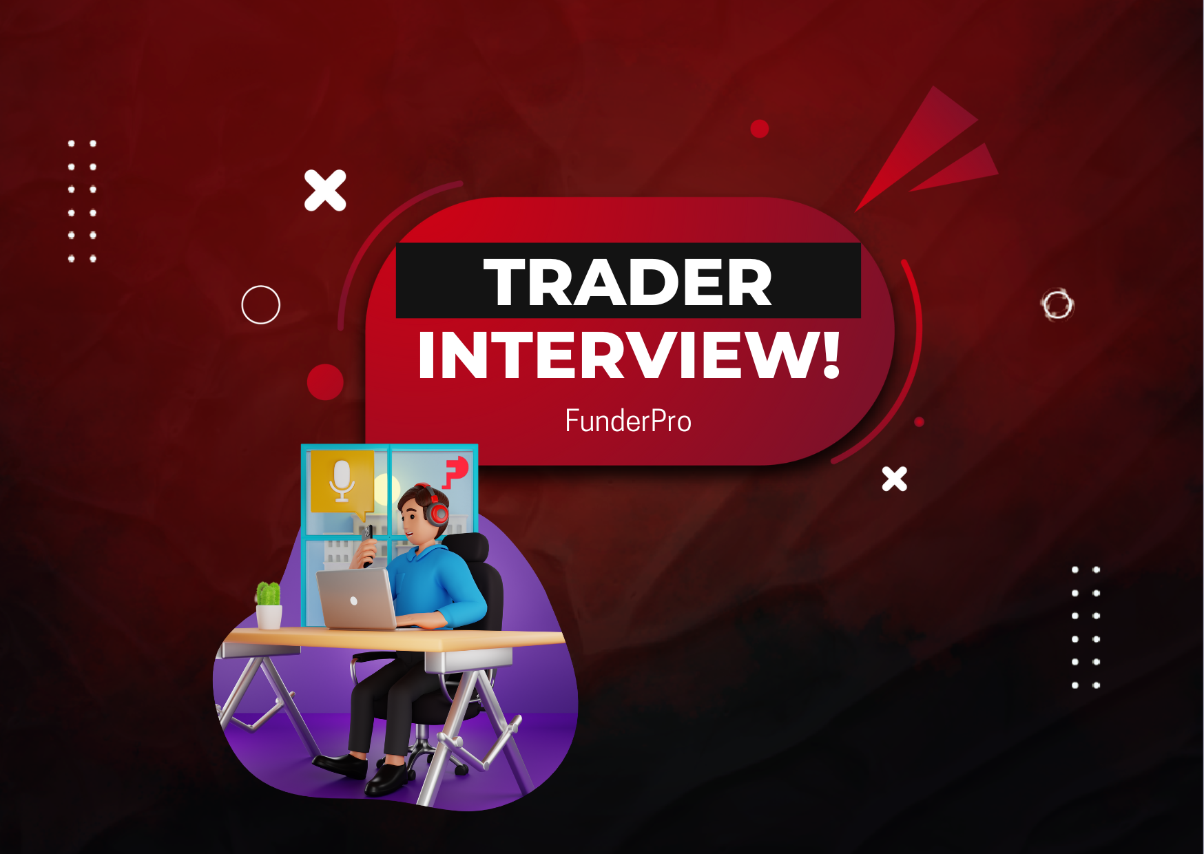 FunderPro Trader Josh Interview: A Hard Lesson Learned?